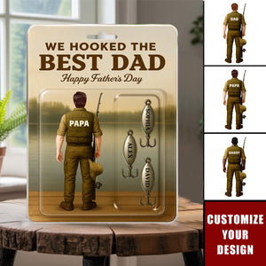 We Hooked The Best Dad - Family Personalized Custom Acrylic Plaque