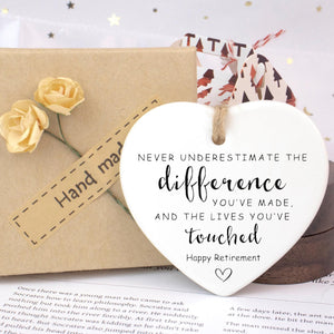 Never Underestimate the Difference You Made and the Lives You Touched Retirement Ornament