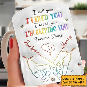 I Met You I Liked You Personalized Couple Mug