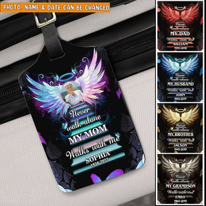 Never Walk Alone - Memorial Gift - Personalized Luggage Tag