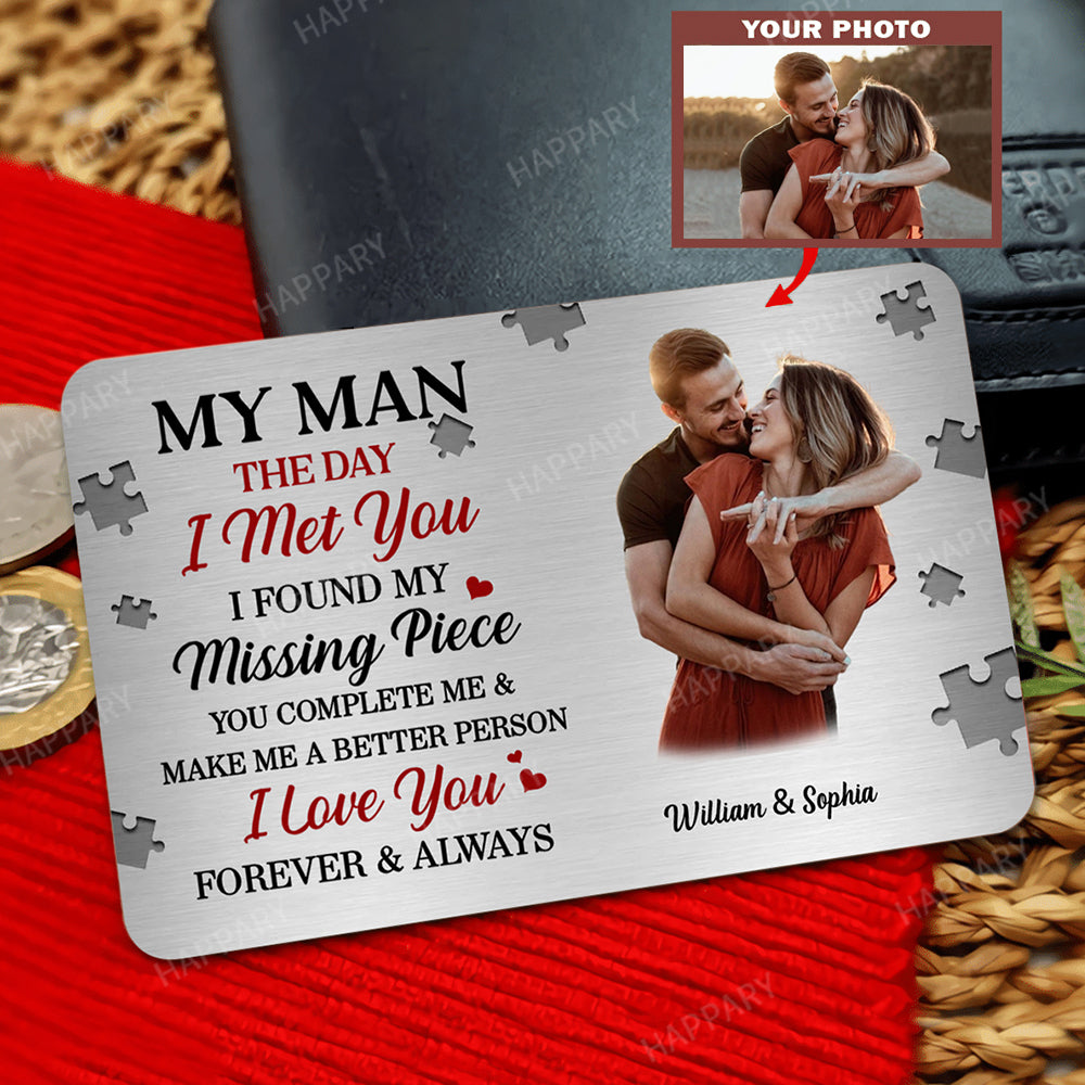My Man The Day I Met You Couple Personalized Metal Wallet Card