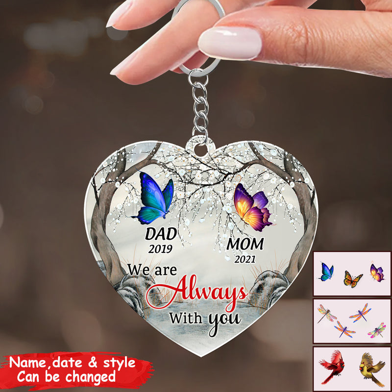 We Are Always With You Butterfly, Dragonfly, Cardinal Memorial Personalized Acrylic Keychain