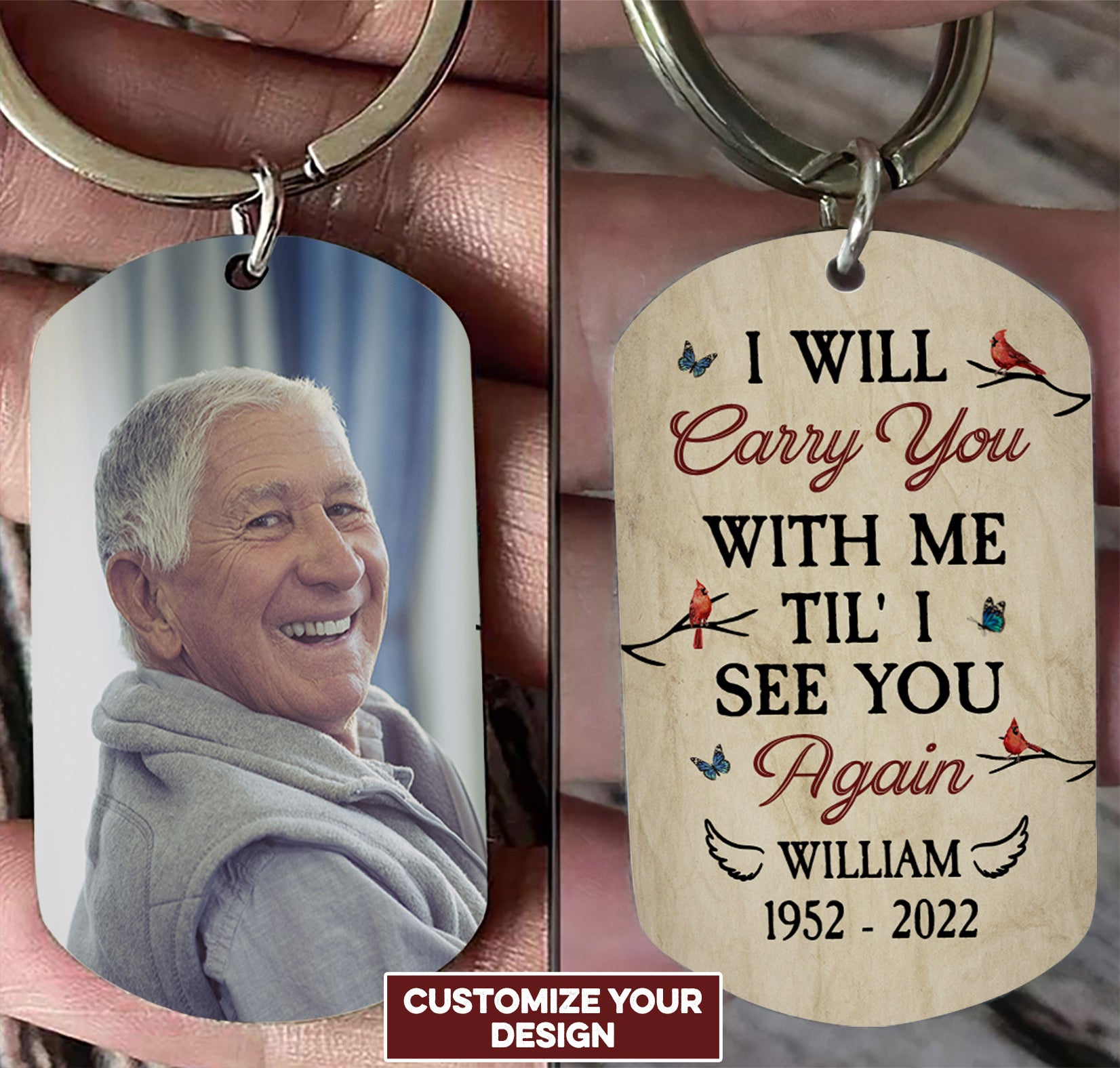 Memorial Upload Photo I Will Carry You With Me Til' I See You Again Personalized Keychain