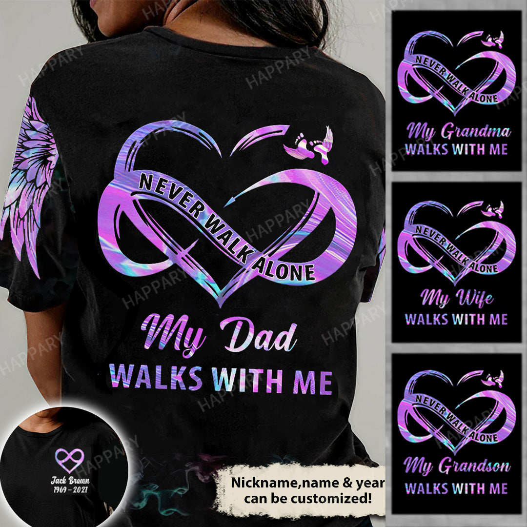 Custom Never Walk Alone My Love Walks With Me Personalized T-shirt
