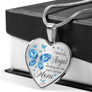 I Have An Angel Mom Heart Necklace