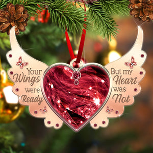 Your Wings Were Ready But My Heart Was Not Ornament