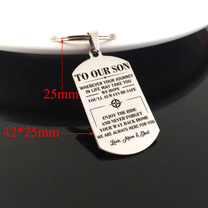 TO OUR SON - ALWAYS BE SAFE - KEY CHAIN