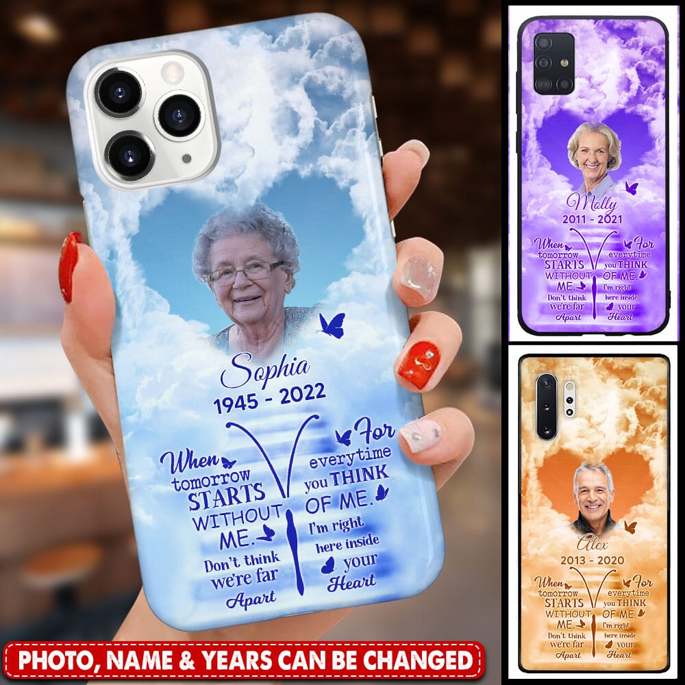 Memorial Upload Photo, Don't Think We're Far Apart I'm- Right Here Inside Your Heart Personalized Phone Case