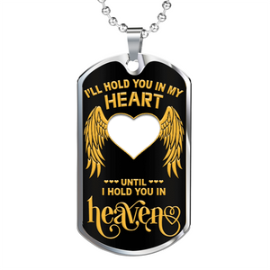 I'll Hold You In My Heart Personalized Dogtag Necklace