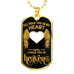 I'll Hold You In My Heart Personalized Dogtag Necklace