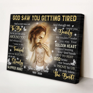 God Saw You Are Getting Tired - Personalized Memorial Poster