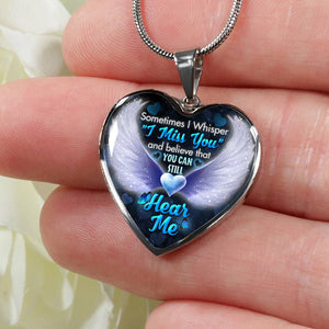 Sometimes I Whisper I Miss You Heart Necklace