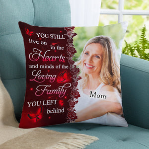 You Still Live On - Personalized Custom Pillow Case