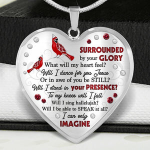 Cardinal Surrounded By Your Glory Heart Necklace