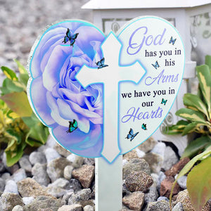 We Have You In Our Hearts Acrylic Plaque Stake