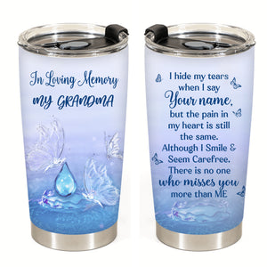 I Hide My Tears Memorial Tumbler