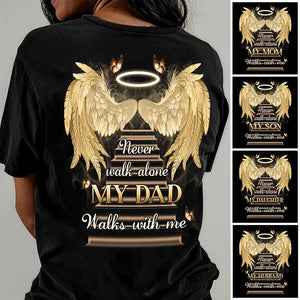 Never Walk Alone My Love Walks With Me - Personalized Memorial T-shirt