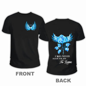I Was Never Ready For You To Leave Personalized T-shirt