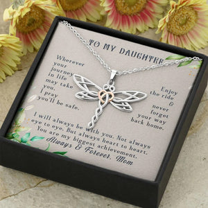 To My Daughter-You Are My Biggest Achievement Dragonfly Necklace