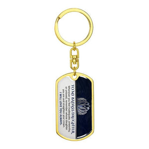 To My Badass Daughter - Keychain