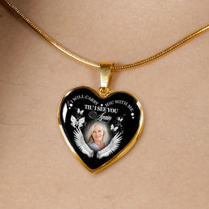 I Will Carry You With Me Personalized Heart Necklace