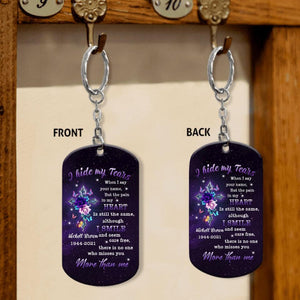 I Hide My Tears When I Say Your Name Personalized Keychain