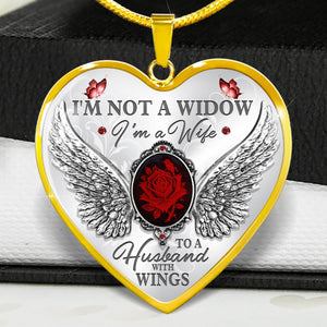 I'm Not A Widow Heart Necklace