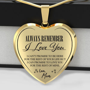 Always Be There (Love Mom) Heart Necklace