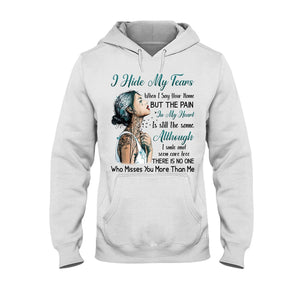 I Hide My Tears Hooded Sweatshirt