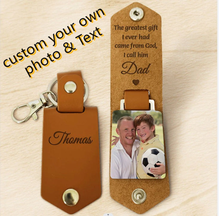 The Greatest Gift I Ever Had, Personalized Leather Keychain, Father's Day Gift, Custom Photo