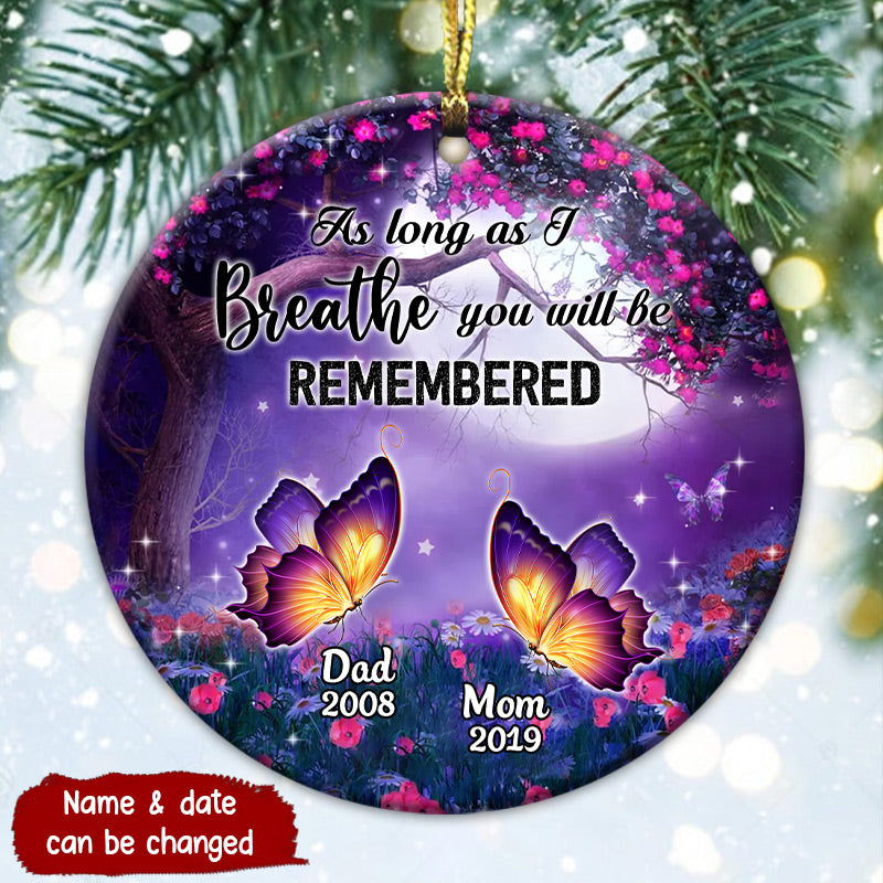 As Long As I Breathe You Will Be Remembered Memorial Butterflies Personalized Ornament