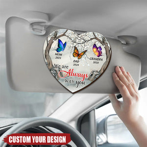 I Am Always With You Butterfly - Family Personalized Custom Car Visor Clip