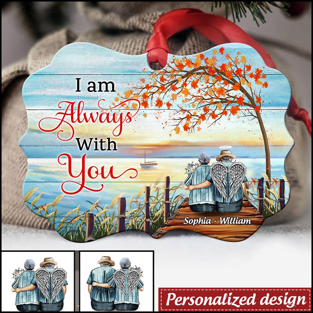 Personalized Husband Wife I Am Always With You Memorial Ornament