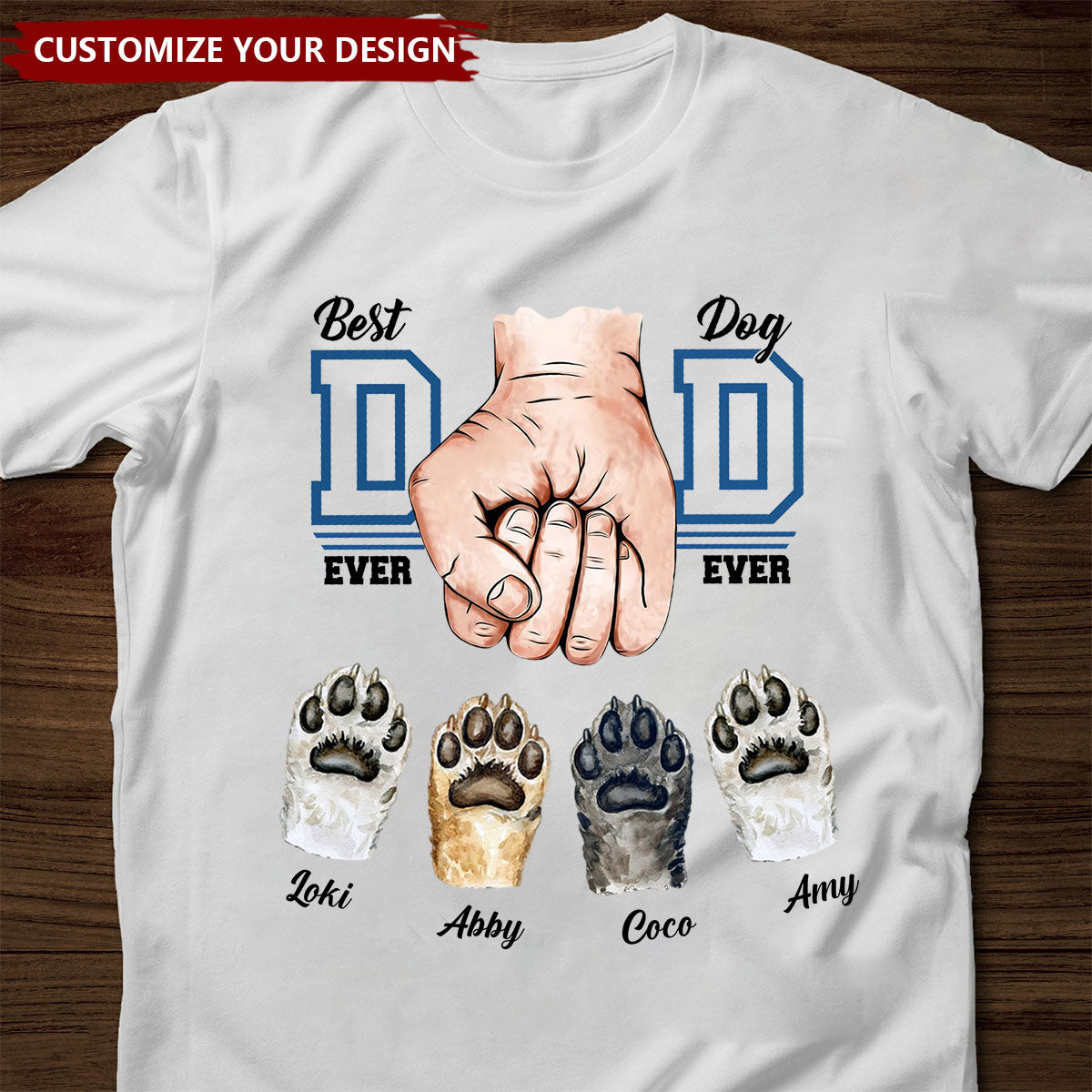 Funny Dad Dog Ever Bundle, Personalized Dog Dad with Pet Name T-Shirt