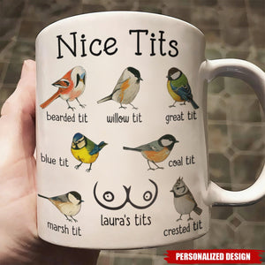 Nice Tits - Personalized Funny Bird Pun Mug