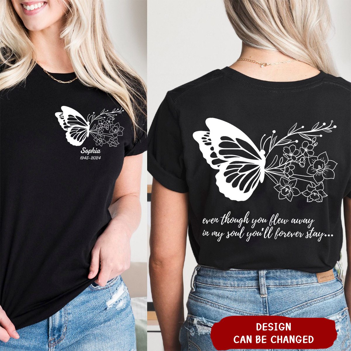 Even Though You Flew Away in My Soul You’ll Forever Stay, Personalized T-shirt