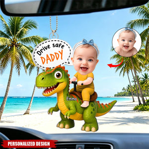 Personalized Drive Safe Daddy Baby Photo Car Ornament