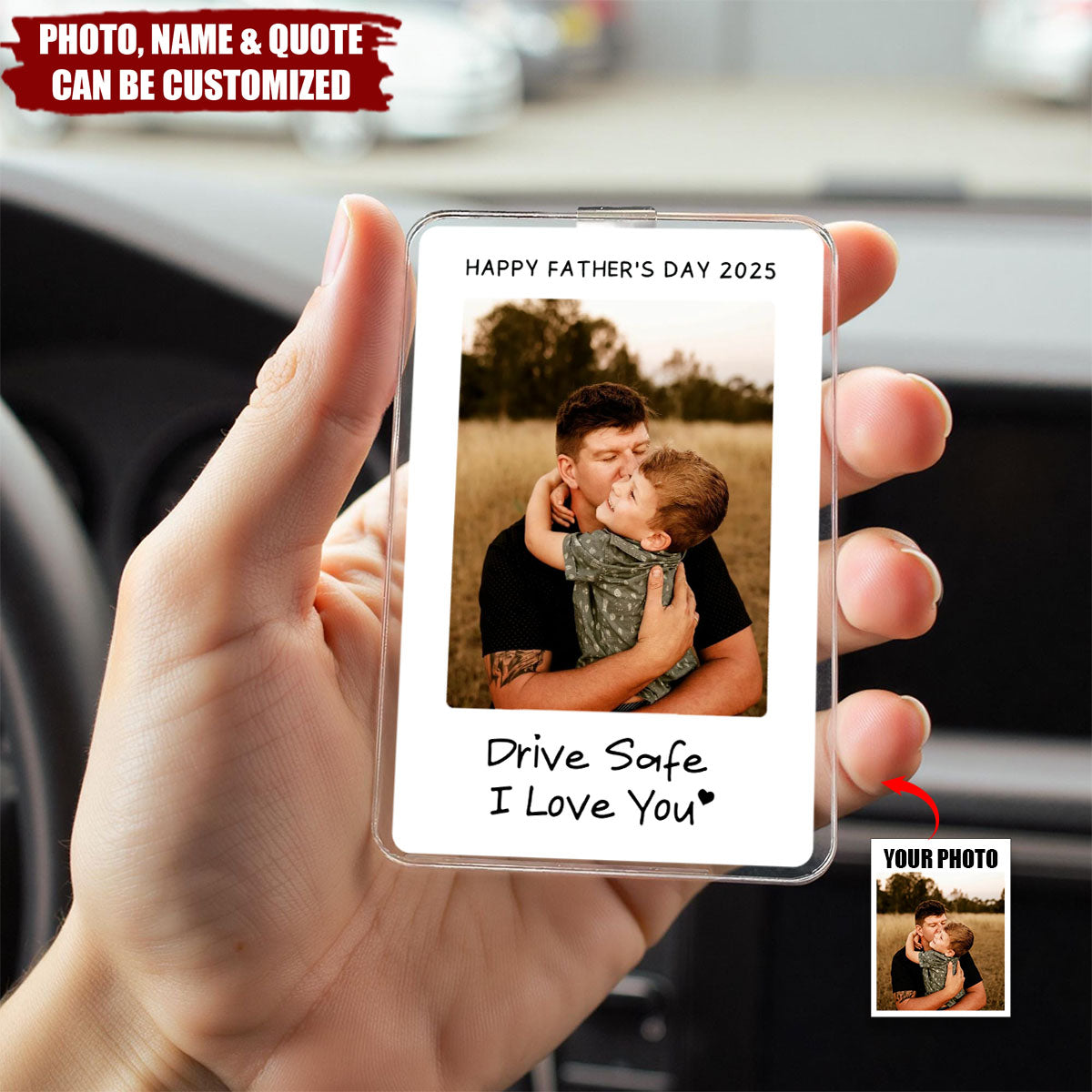 Father's Day Gifts - Drive safe I Love You - Personalized Acrylic Photo Visor Clip