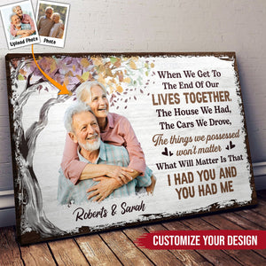 When We Get To The End - Personalized Photo Wrapped Canvas