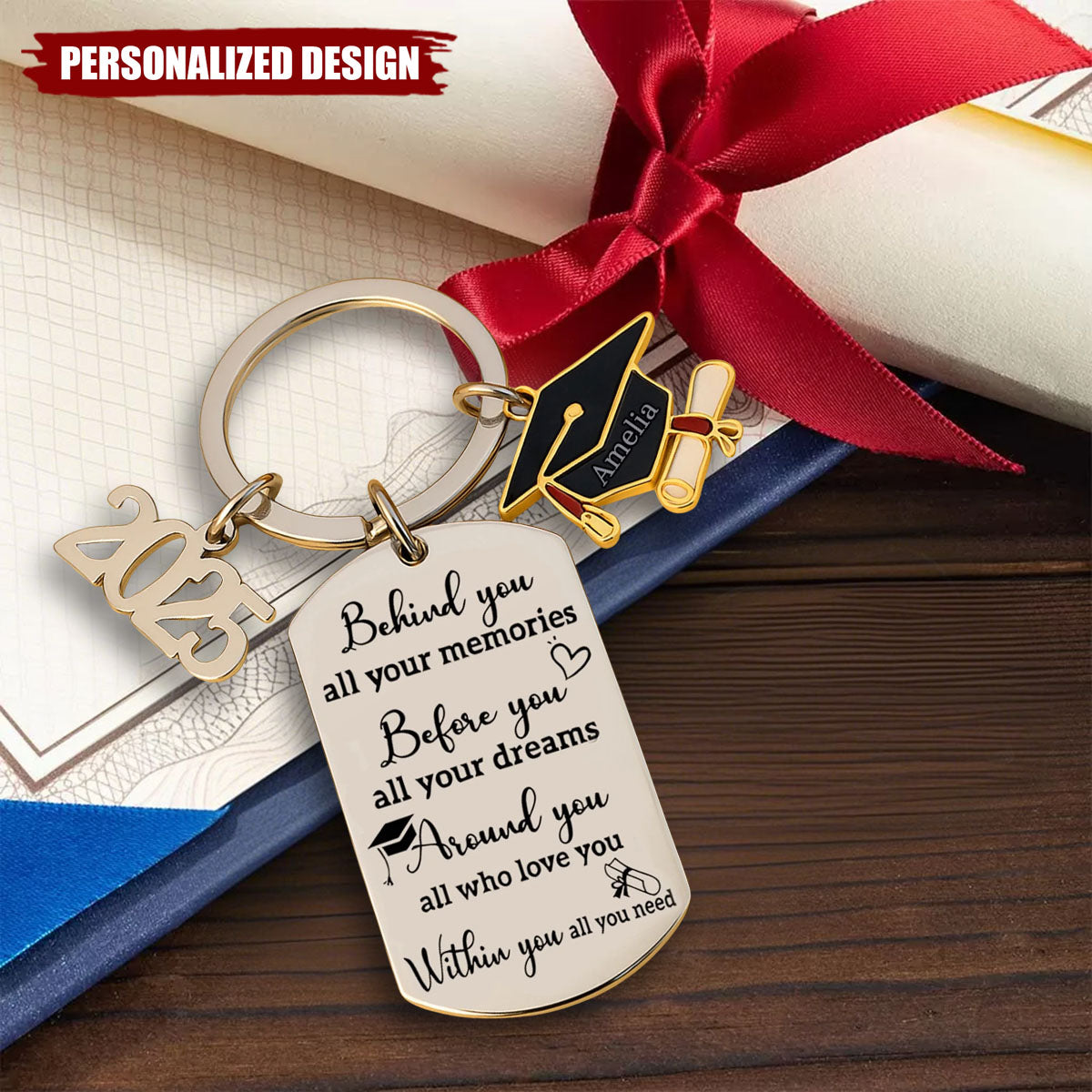 Memories Behind, Dreams Ahead, Love All Around - Family Personalized Engraved Graduation Keychain