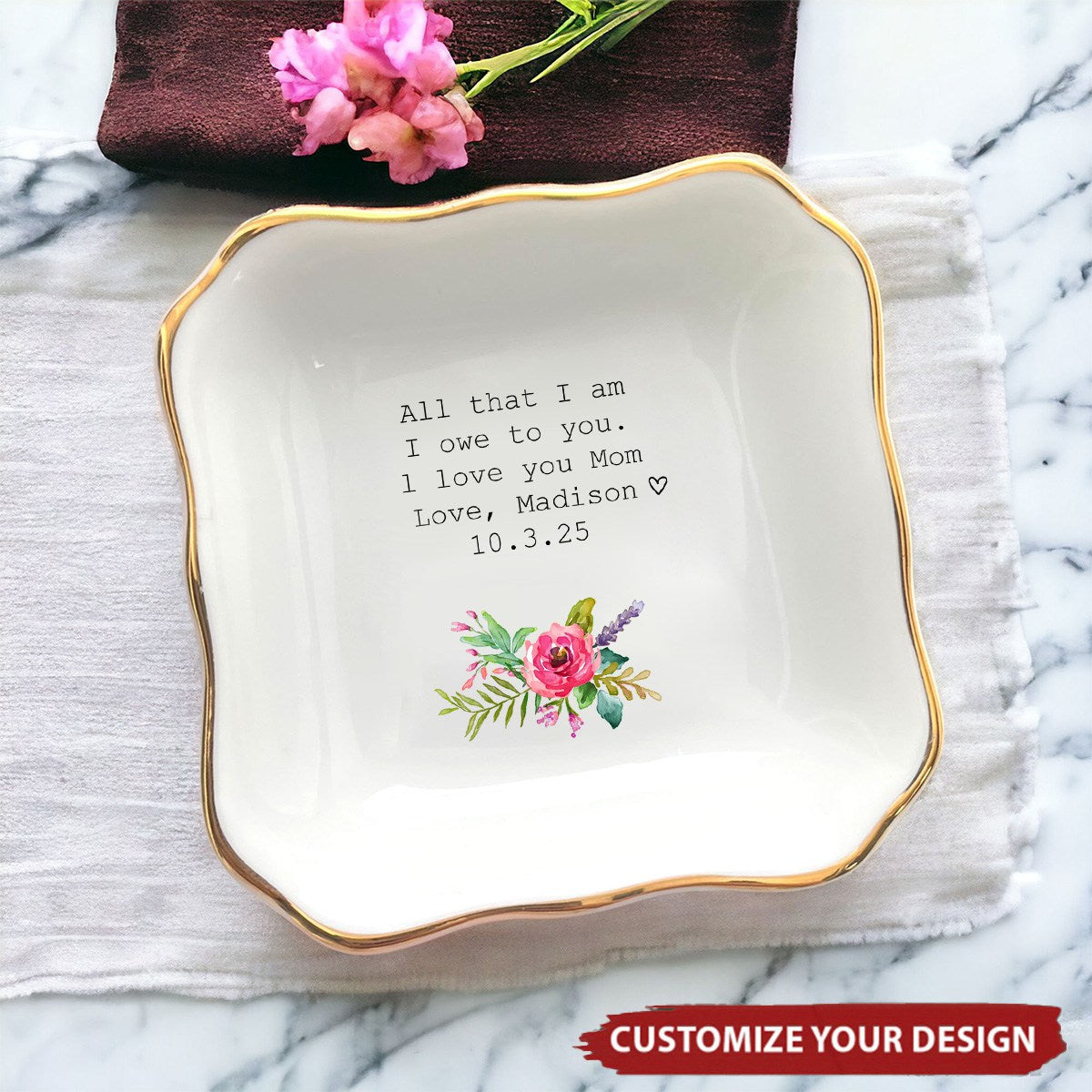 All That I Am I Owe To You - Personalized Jewelry Dish, Wedding Favor Gifts For Mom