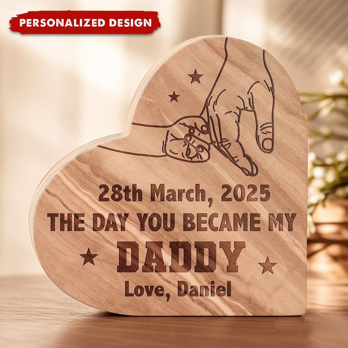 The Day You Became My Daddy - Personalized Engraved Wood Plaque