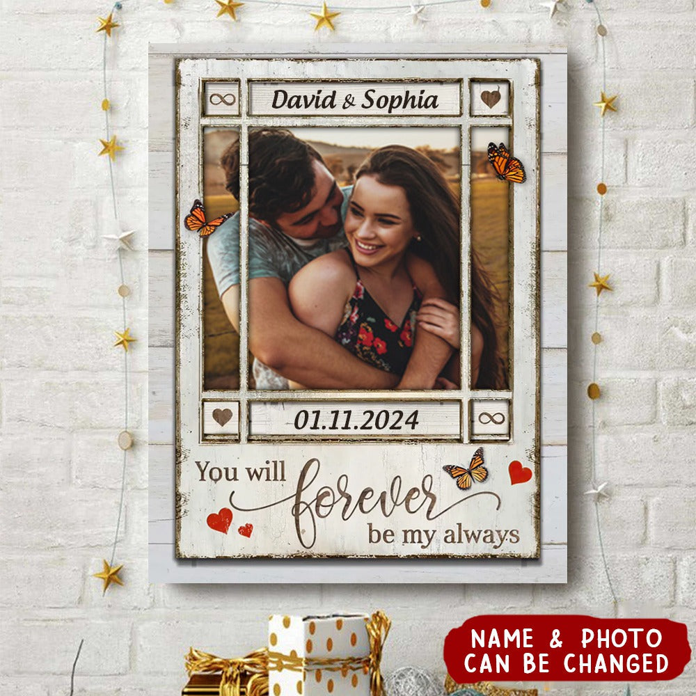 You Will Forever Be My Always - Personalized Canvas