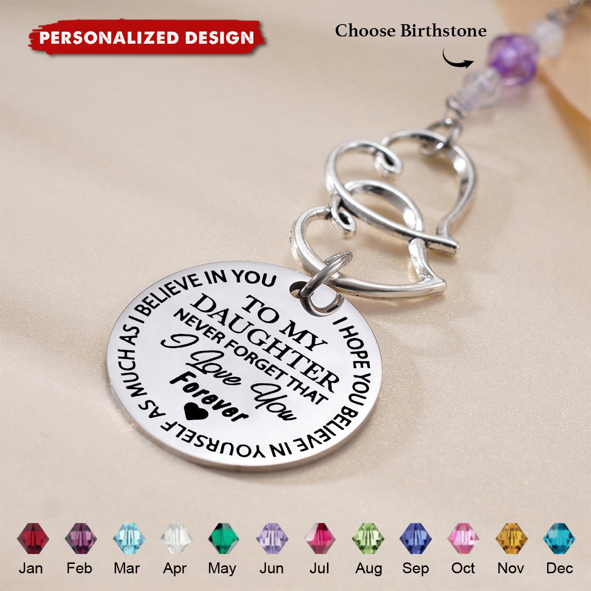 To My Daughter Never Forget I Love You Forever - Personalized Birthstone Crystal  Car Charm