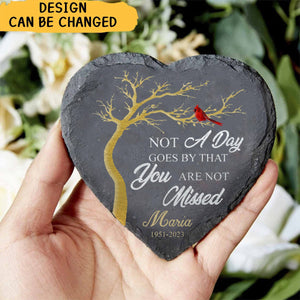 Not A Day Goes By That You Are Not Missed - Personalized Garden Stone