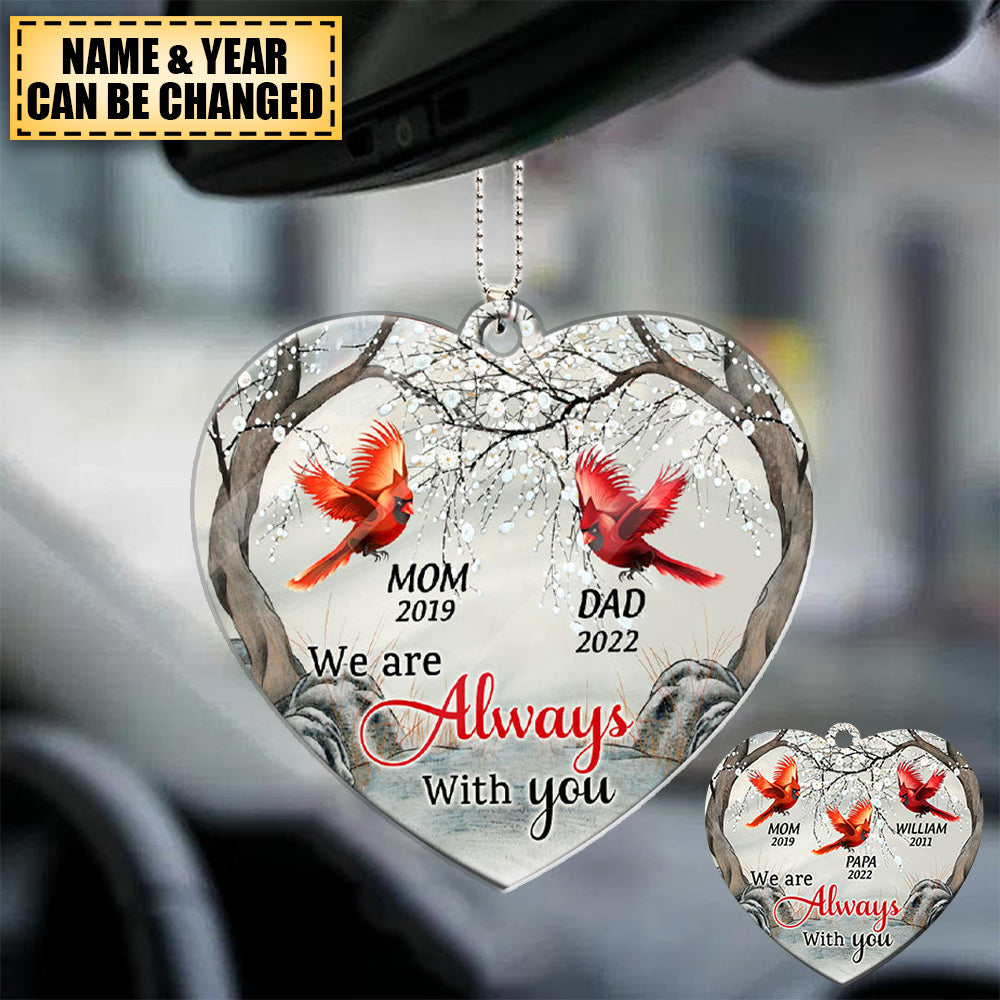 I Am Always With You Cardinal Bird Memorial Gift Custom Acrylic Ornament