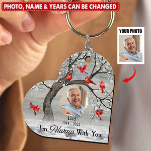 Memorial Cardinal Upload Photo, I'm Always With You Personalized Keychain