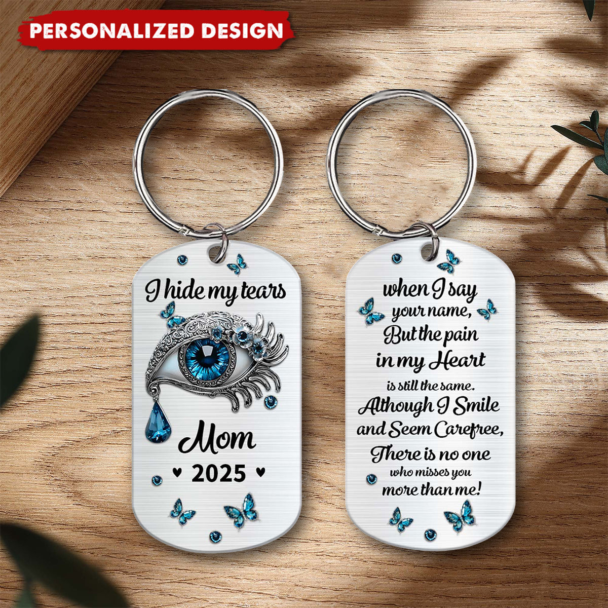 I Hide My Tears - Personalized Memorial Stainless Steel Keychain