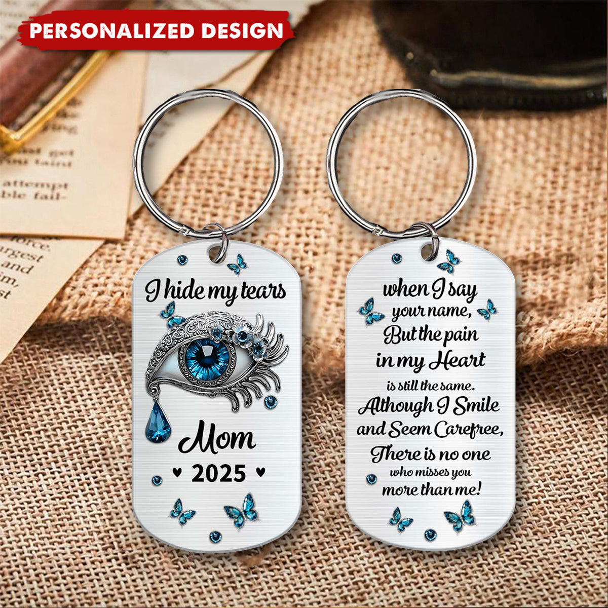 I Hide My Tears - Personalized Memorial Stainless Steel Keychain