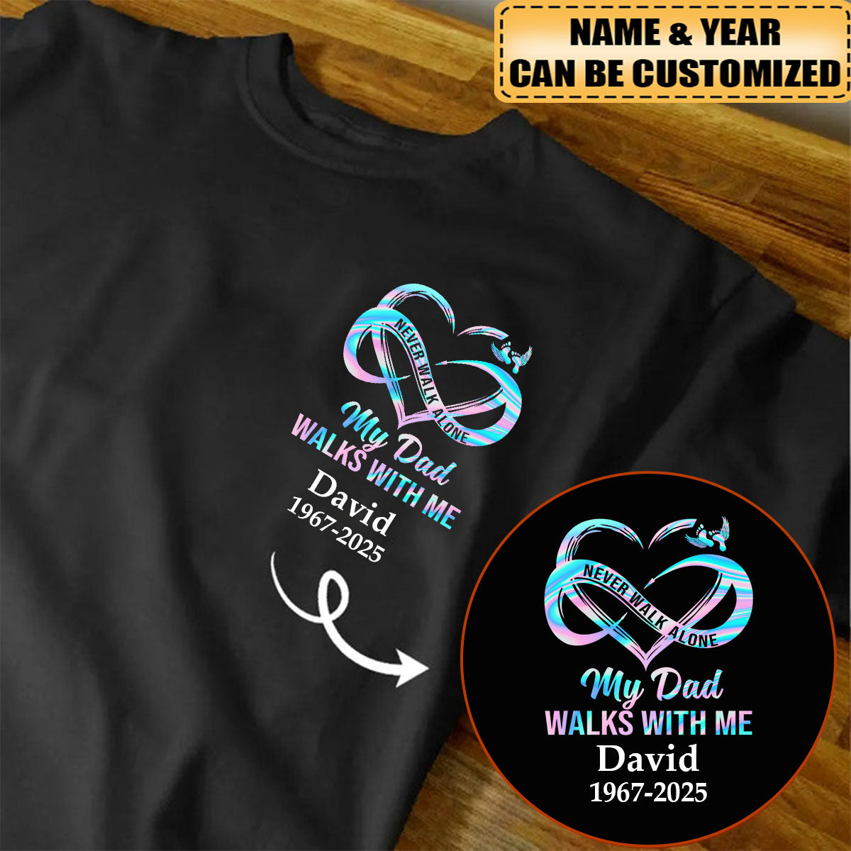 Never Walk Alone My Love Walks With Me - Personalized Memorial T-shirt